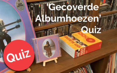 ‘Gecoverde Albumhoezen’-Quiz